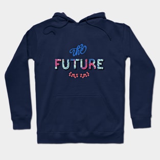 The Future Hoodie